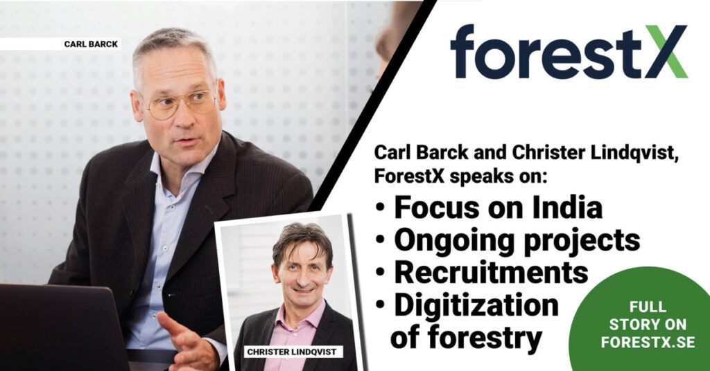 Carl Barck and Christer Lindqvist, ForestX: ”Our journey has just begun”