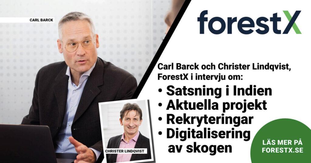 Carl Barck och Christer Lindqvist, ForestX, i sommarintervju: ”Vår resa har bara börjat”