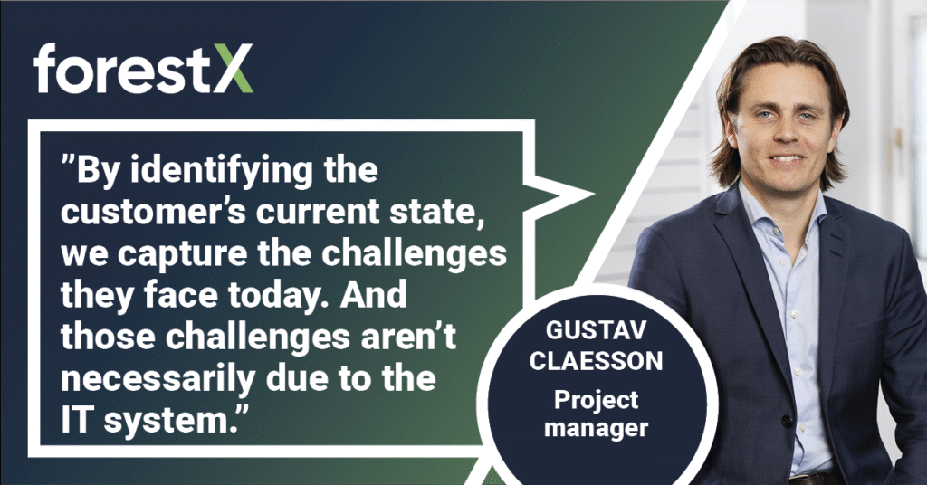 Gustav Claesson, ForestX: “Challenges aren’t always due to the IT system”